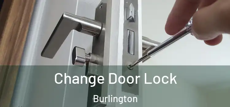  Change Door Lock Burlington